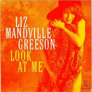 Liz Mandville Greeson: Look At Me