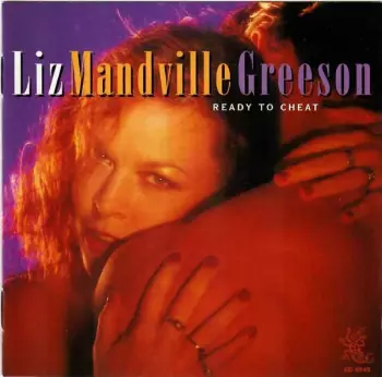 Liz Mandville Greeson: Ready To Cheat