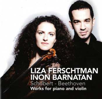 Album Liza Ferschtman: Schubert-Beethoven. Works For Piano And Violin