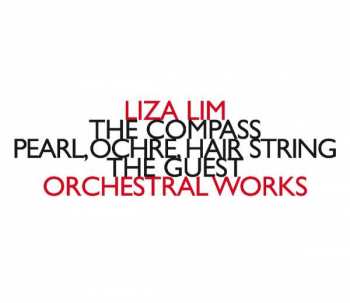 Album Liza Lim: Orchesterwerke