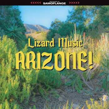 Album Lizard Music: Arizone!