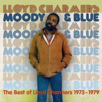 2CD Lloyd Charmers: Moody & Blue - The Best of Lloyd Charmers 1972 - 1979 479401