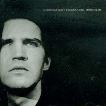 Album Lloyd Cole & The Commotions: Mainstream
