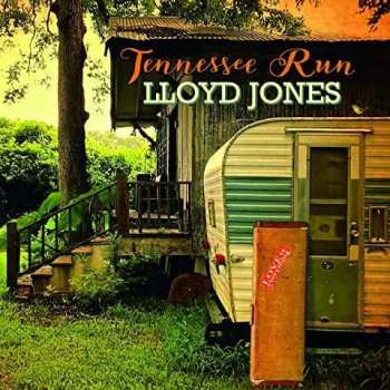 Album Lloyd Jones: Tennessee Run