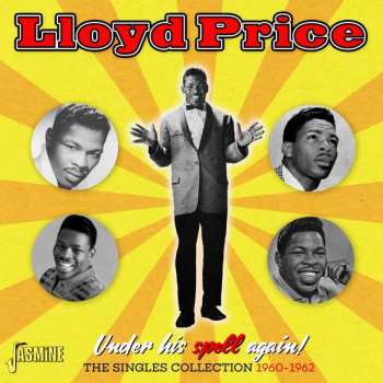 Album Lloyd Price: Under His Spell Again! - The Singles Collection 1960 - 1962
