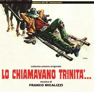Franco Micalizzi: Lo Chiamavano Trinita'... (Colonna Sonora Originale Del Film)