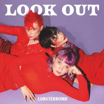 Album Lobsterbomb: Look Out