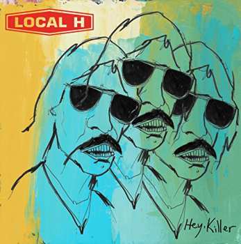 Album Local H: Hey, Killer