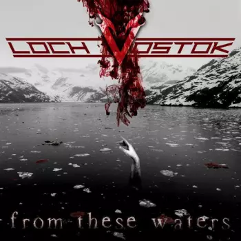Loch Vostok: From These Waters