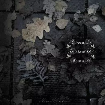 Locus Titanic Funus: Never Pretend