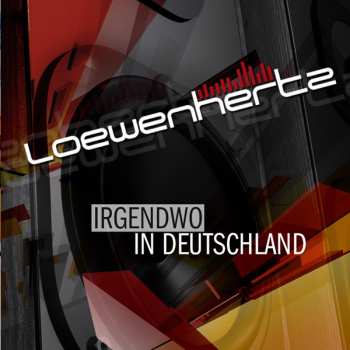 Album Loewenhertz: Irgendwo In Deutschland
