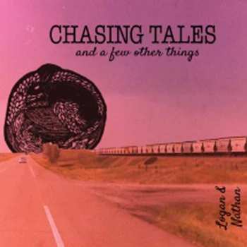 Album Logan and Nathan: Chasing Tales (And a Few Other Things)