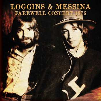 Album Loggins & Messina: Farewell Concert 1976