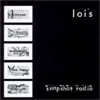 Album Lois: Snapshot Radio