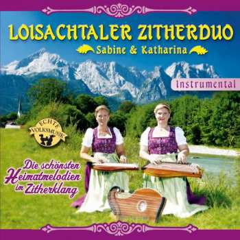 Album Loisachtaler Zitherduo: Die Schönsten Heimatmelodien Im Zitherklang