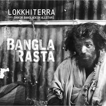 Album Lokkhi Terra: Bangla Rasta