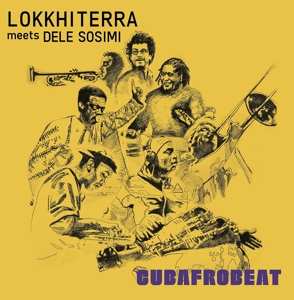 Album Lokkhi Terra Meets Dele S: Cubafrobeat