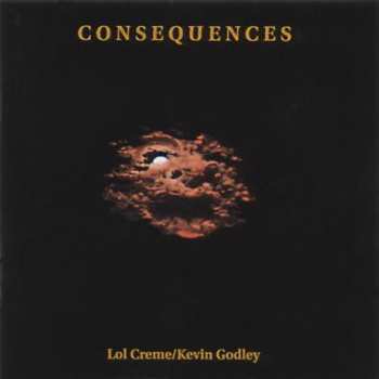 Album Godley & Creme: Consequences