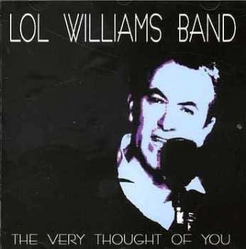 Album Lol Williams Band: The Very Thought Of You