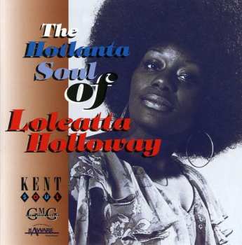 CD Loleatta Holloway: The Hotlanta Soul Of Loleatta Holloway