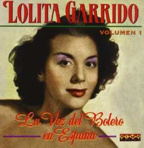 Album Lolita Garrido: La Voz Del Bolero En Espa