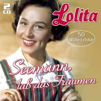 Album Lolita: Seemann, Laß Das Träumen