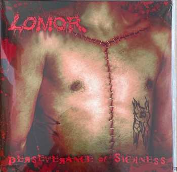 Lomor: Perseverance Of Sickness