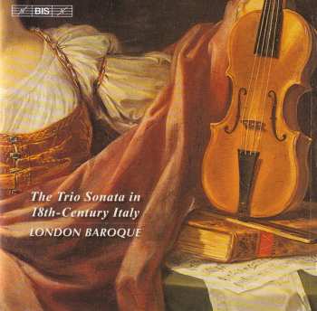 Album London Baroque: The Trio Sonata In 18th-Century Italy