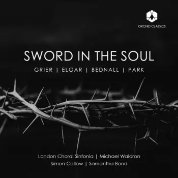 London Choral Sinfonia: Sword In The Soul