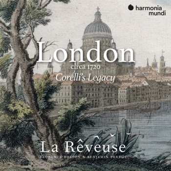 Album La Rêveuse: London Circa 1720, Corelli's Legacy