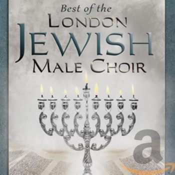 Album London Jewish Male Choir: Best Of The London Jewish Male Choir