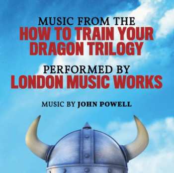 Album London Music Works: Music From How To Train Your Dragon
