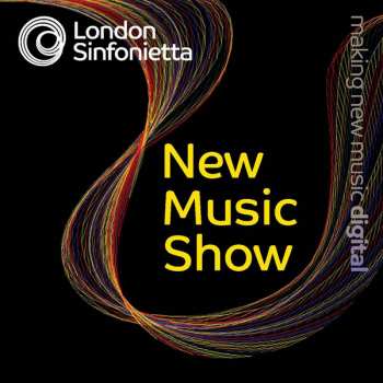 Album London Sinfonietta: New Music Show