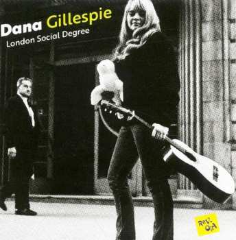 Album Dana Gillespie: London Social Degree