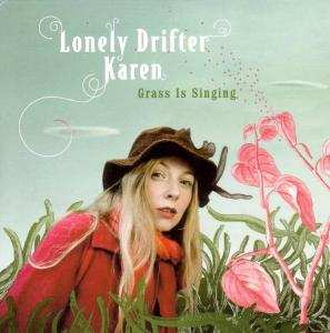 Album Lonely Drifter Karen: Grass Is Singing