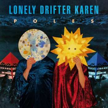 Album Lonely Drifter Karen: Poles