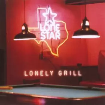 Lonestar: Lonely Grill