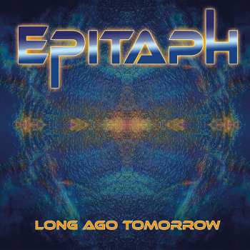 Album Epitaph: Long Ago Tomorrow
