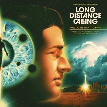CD Long Distance Calling: How Do We Want To Live? 119686