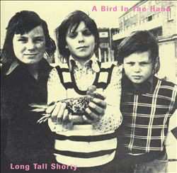 Album Long Tall Shorty: A Bird In The Hand
