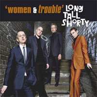 Album Long Tall Shorty: Women & Trouble