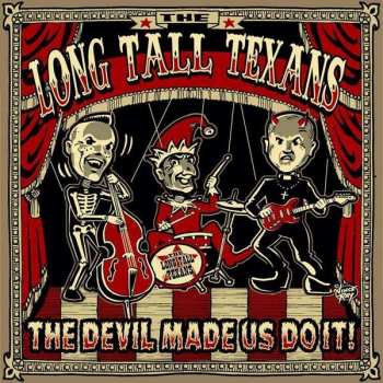 Album Long Tall Texans: The Devil Made Us Do It