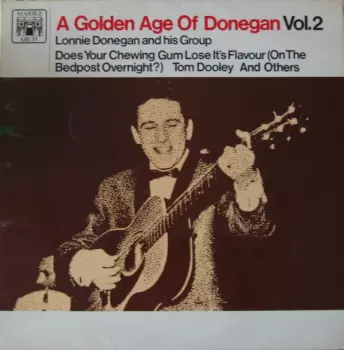 Lonnie Donegan's Skiffle Group: A Golden Age Of Donegan Vol.2