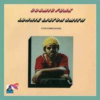 Album Lonnie Liston Smith And The Cosmic Echoes: Cosmic Funk