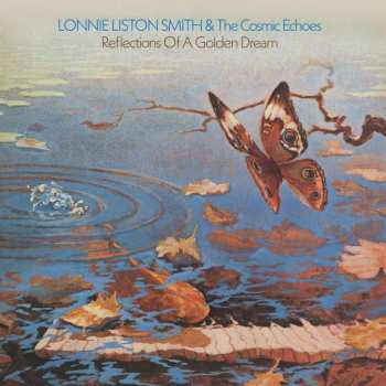 LP Lonnie Liston Smith And The Cosmic Echoes: Reflections Of A Golden Dream 498619