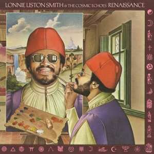 Album Lonnie Liston Smith And The Cosmic Echoes: Renaissance