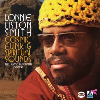 Album Lonnie Liston Smith: Cosmic Funk & Spiritual Sounds - The Best Of The Flying Dutchman Years