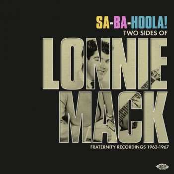 Lonnie Mack: Fraternity Recordings 1963 - 1967