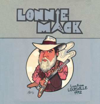 CD Lonnie Mack: Live From Louisville 1992