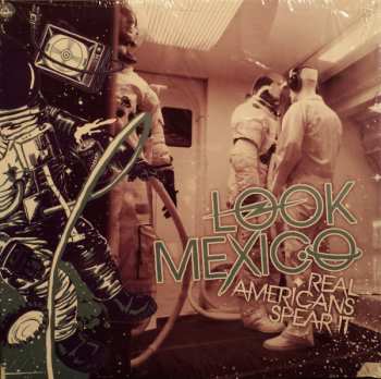 Album Look Mexico: Real Americans Spear It